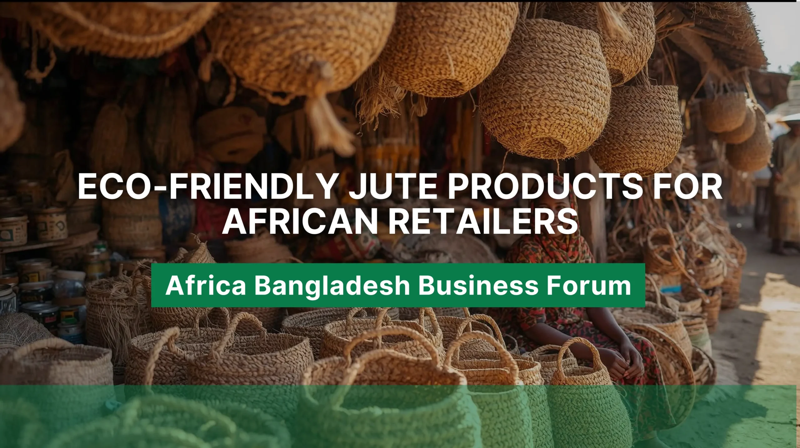 Eco-Friendly Jute Products for African Retailers