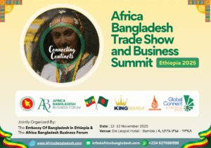 Africa Bangladesh Trade Show & Business Summit in Ethiopia 2025