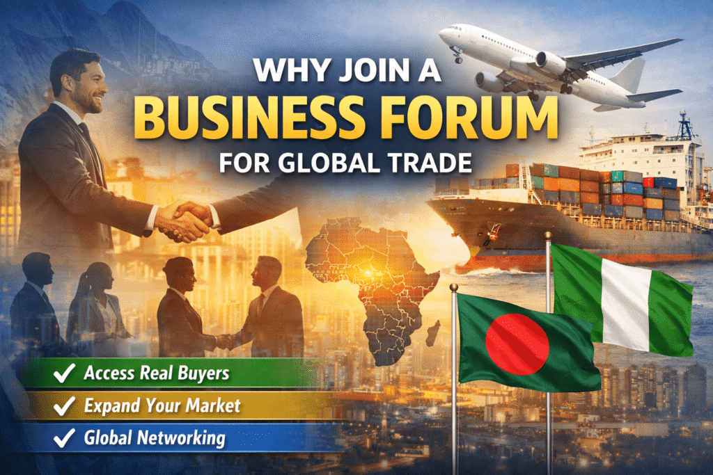 Why Joining a Business Forum is Essential for Growth in Global Trade