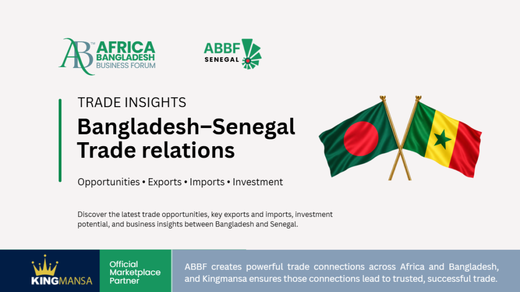 Bangladesh–Senegal Trade Relations: Opportunities, Exports, Imports & Investment